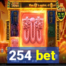 254 bet